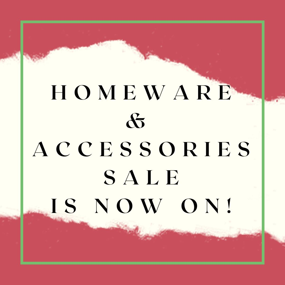 Homeware & Accessories Sale!