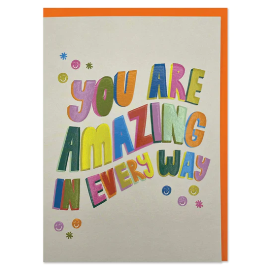 You Are Amazing Greetings Card