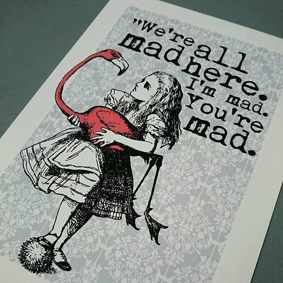 Alice Print - Mad Here