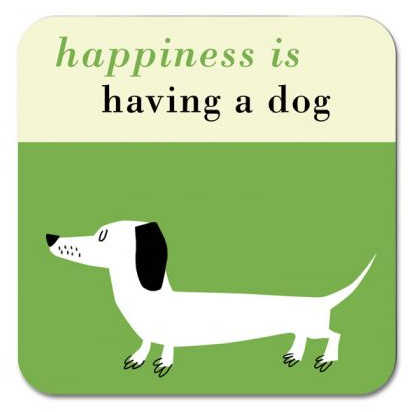 Happiness Sausage Dog Coaster