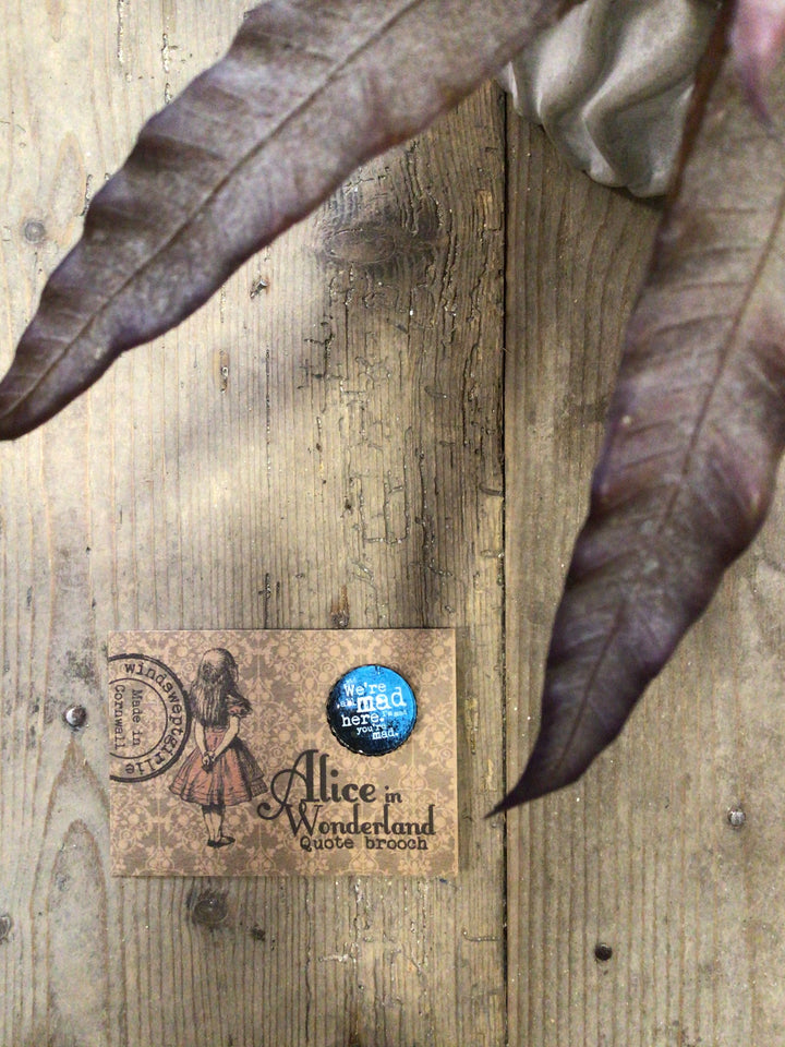 Alice - Quotation Brooch